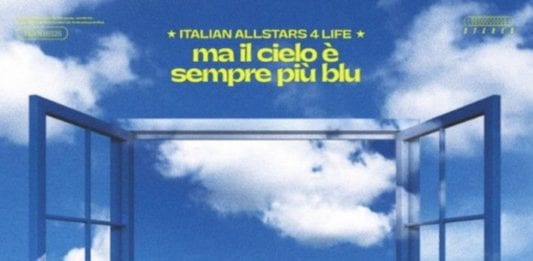 Italian Allstars 4 Life: 50 artisti italiani cantano Ma Il Cielo è Sempre Più Blu a favore della Croce Rossa